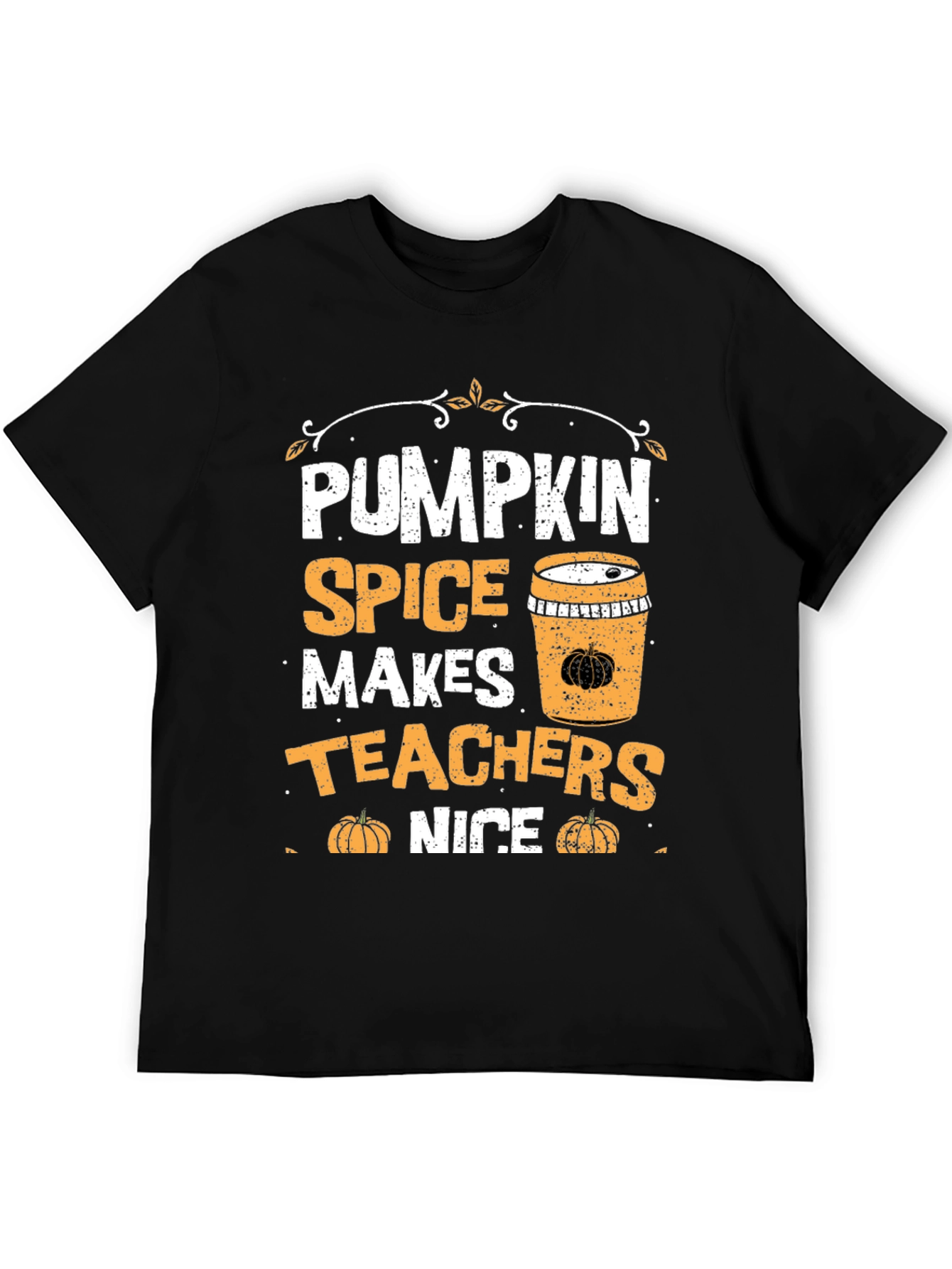 Pumpkin Spice Makes Teachers Nice T-Shirt