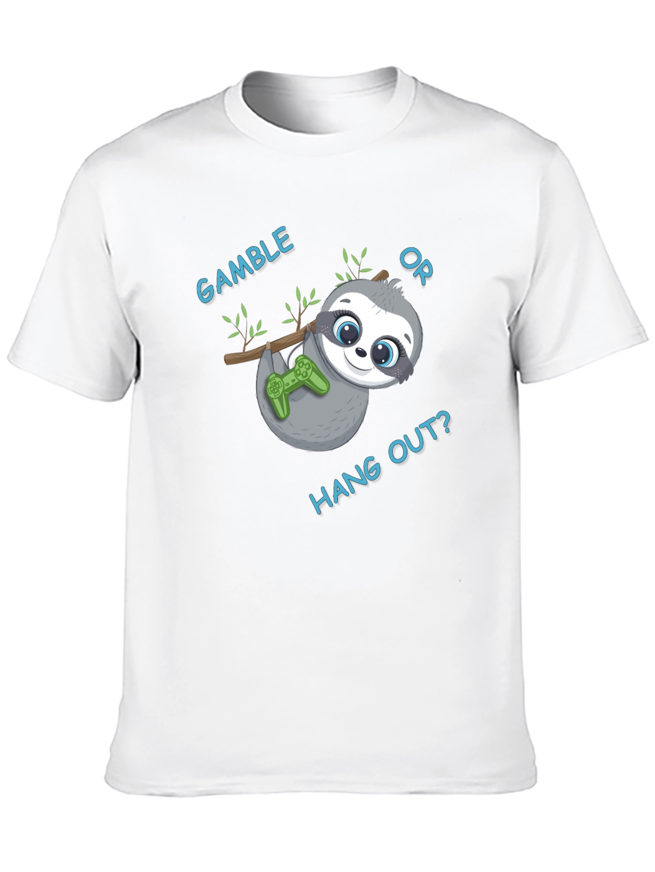 Gamble or Hang Out? Sloth Gaming T-Shirt