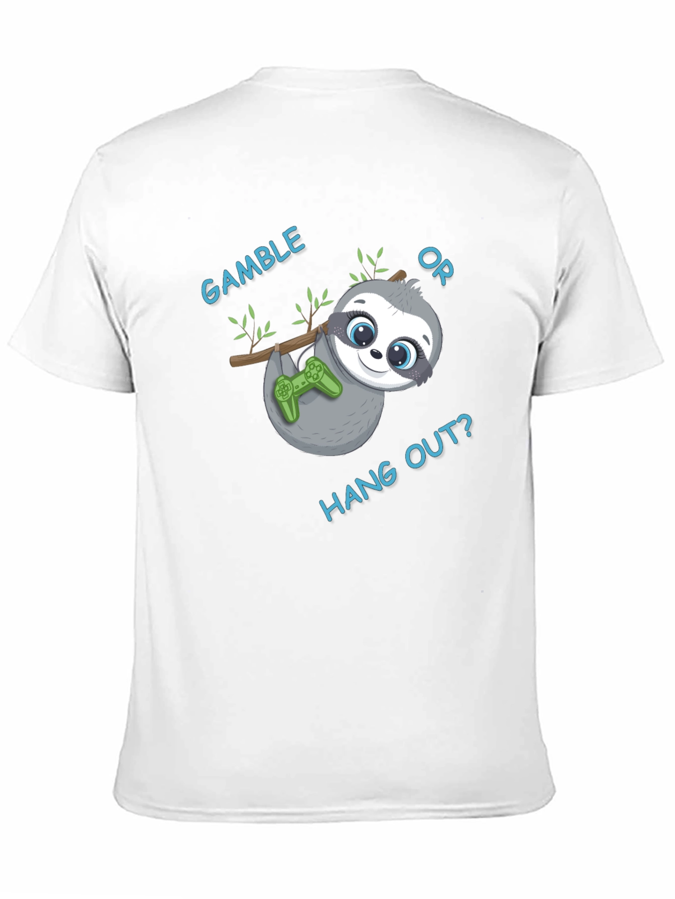 Gamble or Hang Out? Sloth Gaming T-Shirt