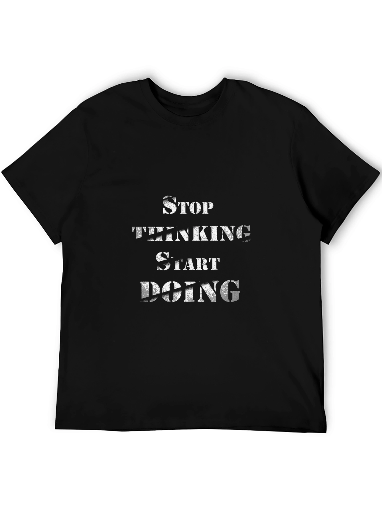 Stop Thinking Start Doing Black T-Shirt
