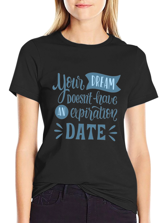 Inspirational Dream Date T-Shirt