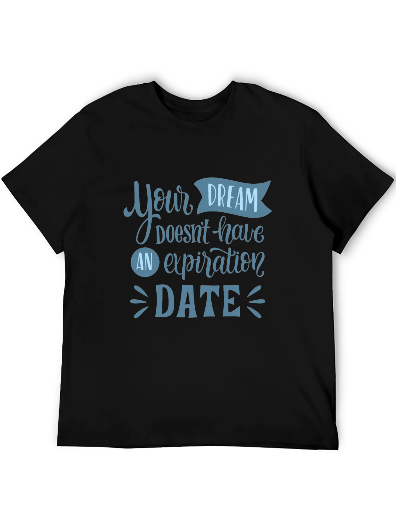 Inspirational Dream Date T-Shirt
