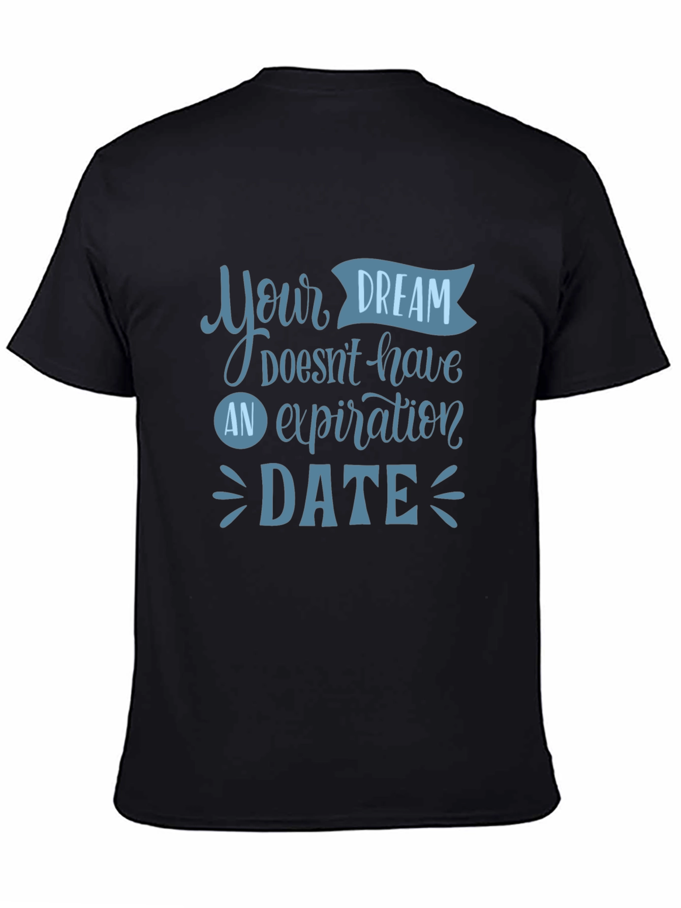 Inspirational Dream Date T-Shirt