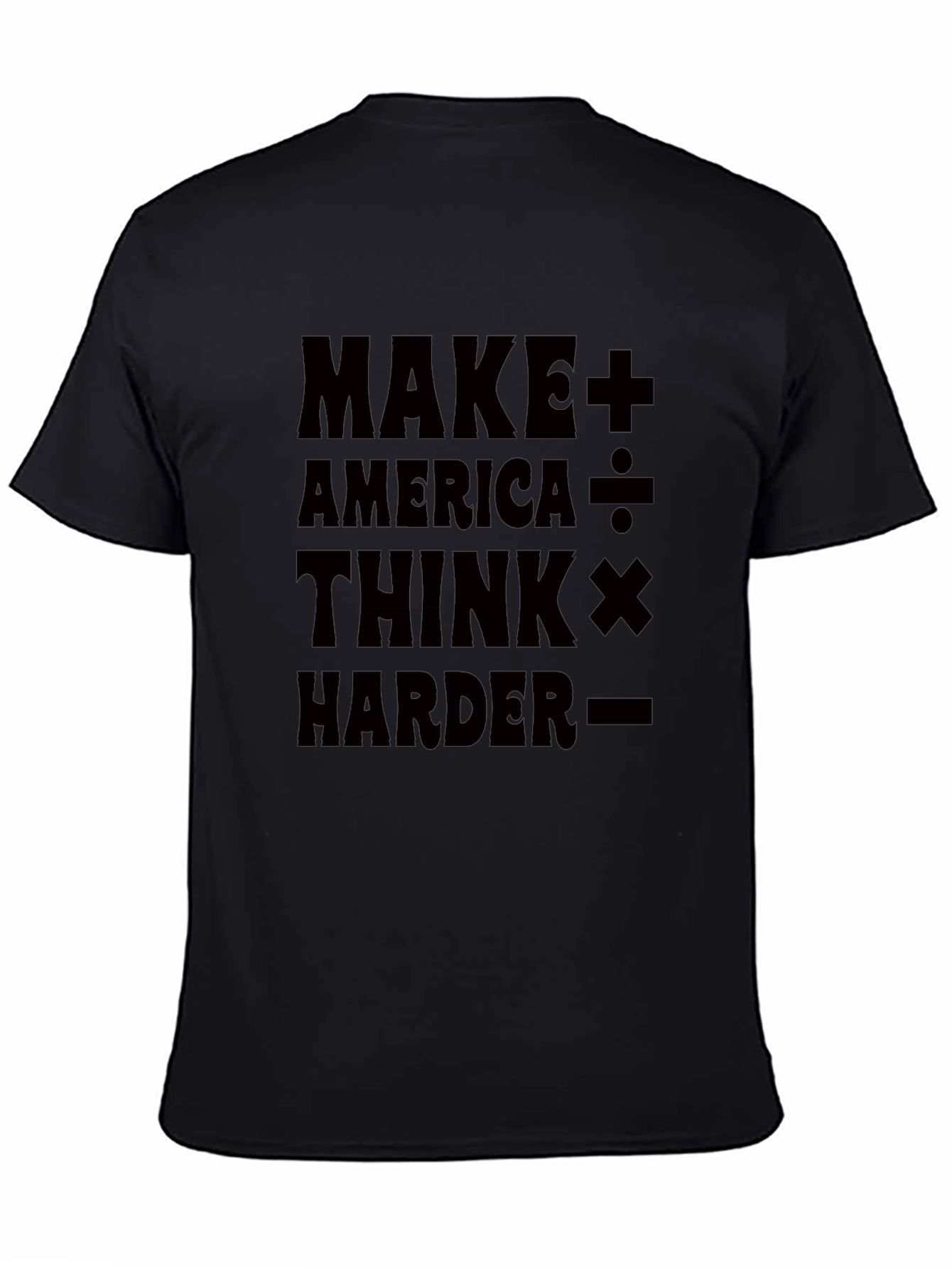 Make America Think Harder Graphic T-Shirt