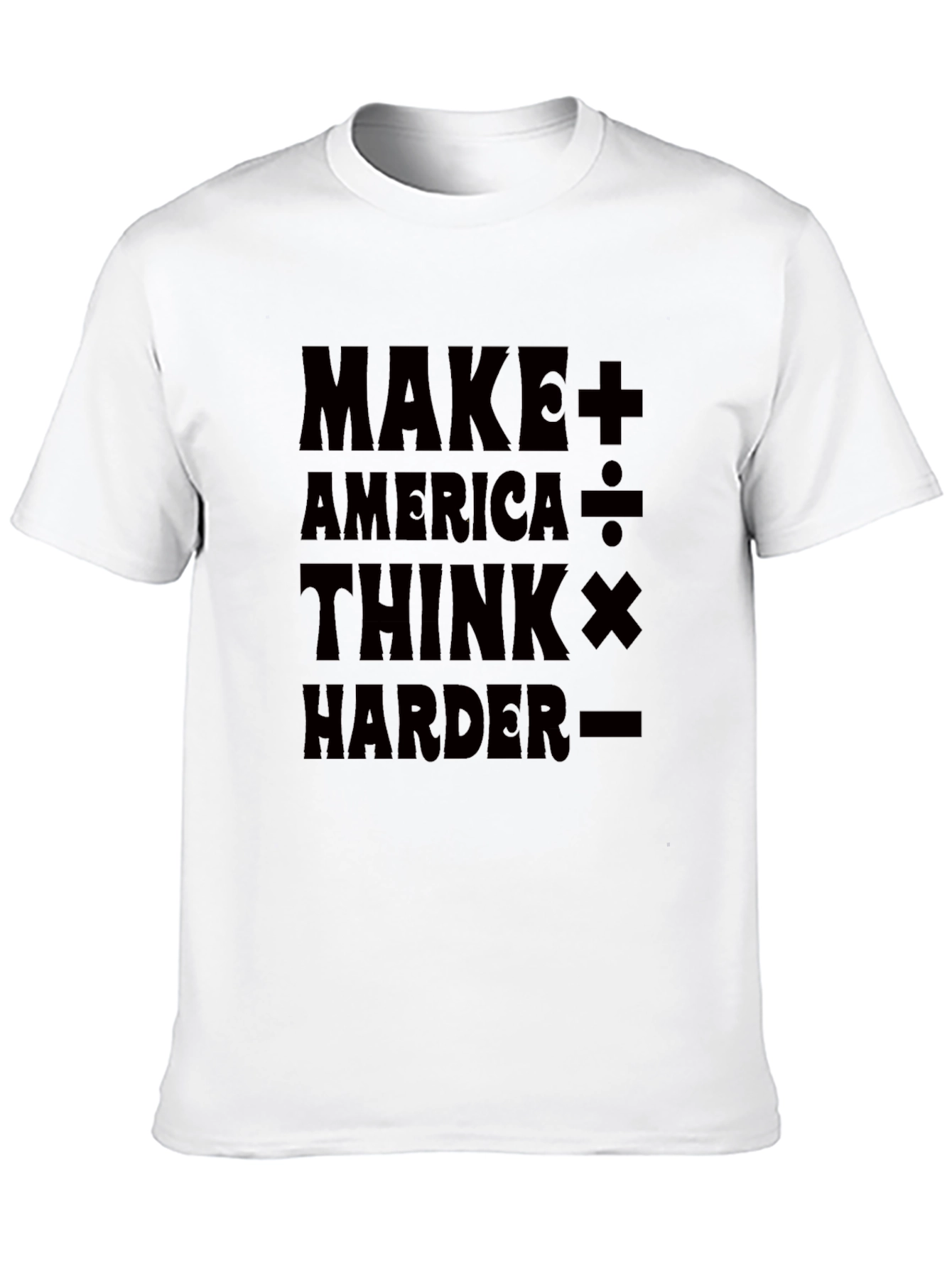 Make America Think Harder Graphic T-Shirt