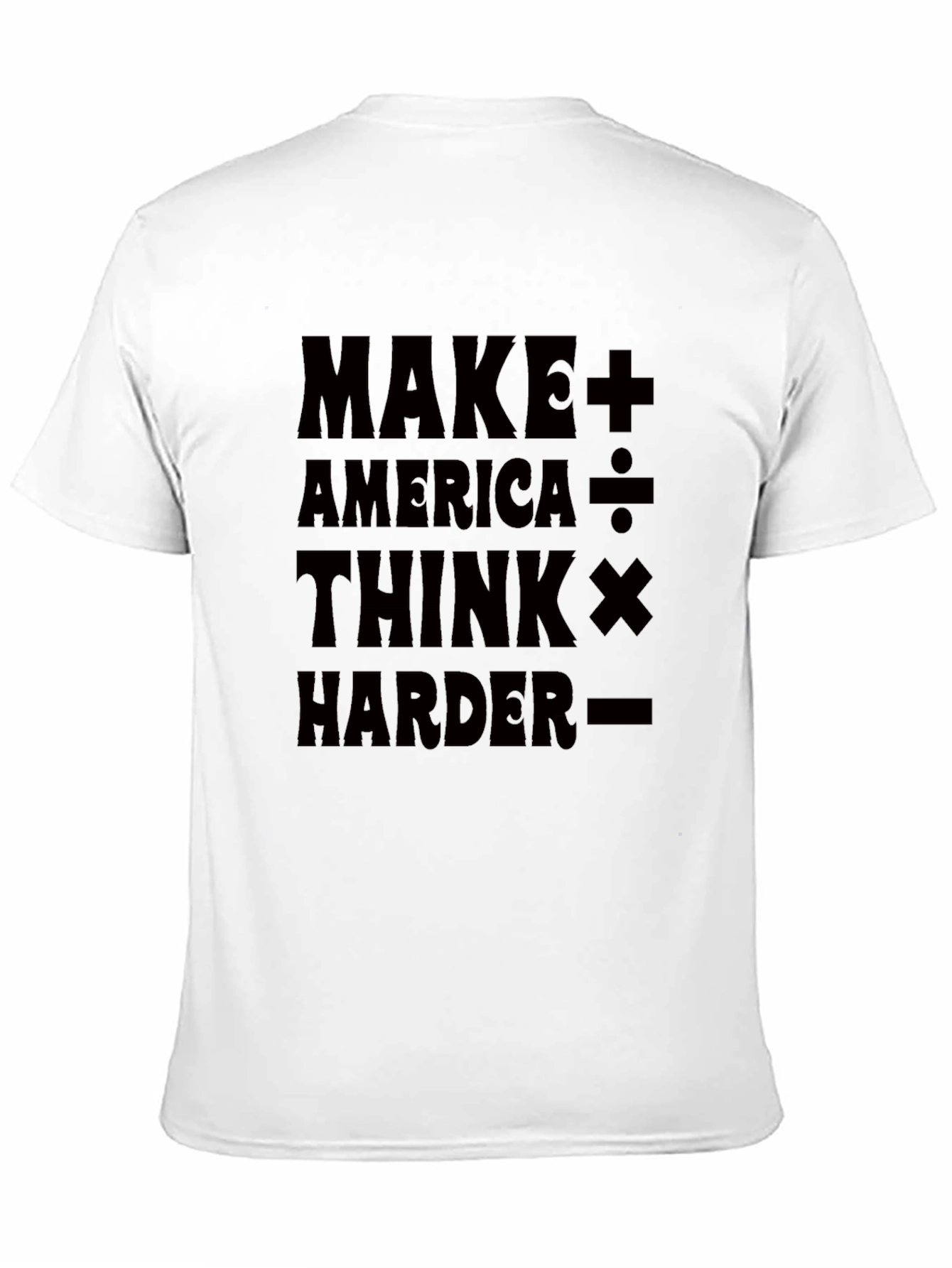 Make America Think Harder Graphic T-Shirt