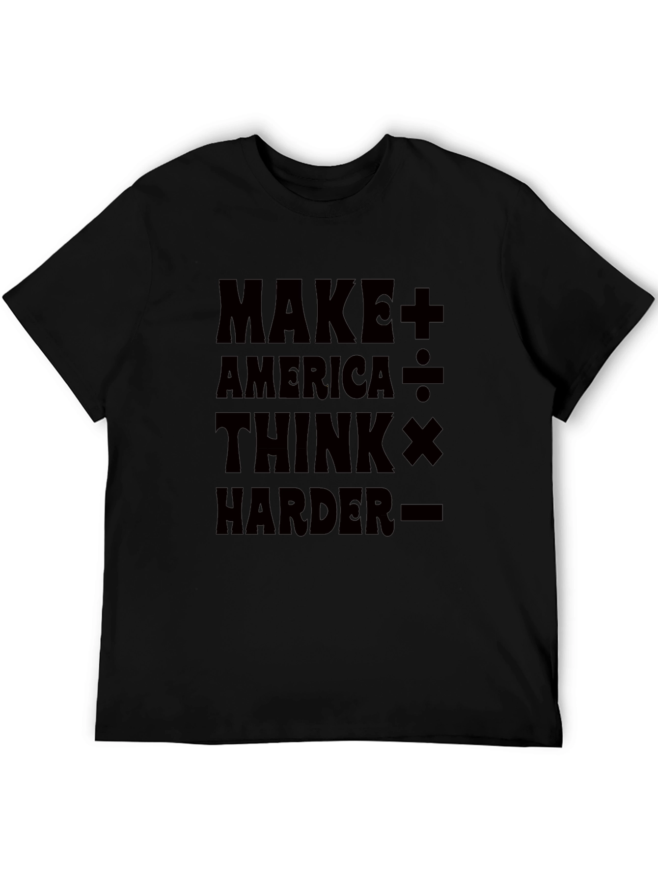 Make America Think Harder Graphic T-Shirt