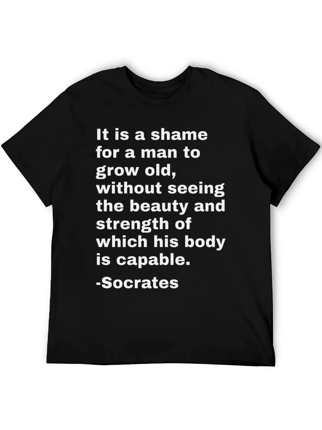 Socrates Quote T-Shirt - Beauty and Strength