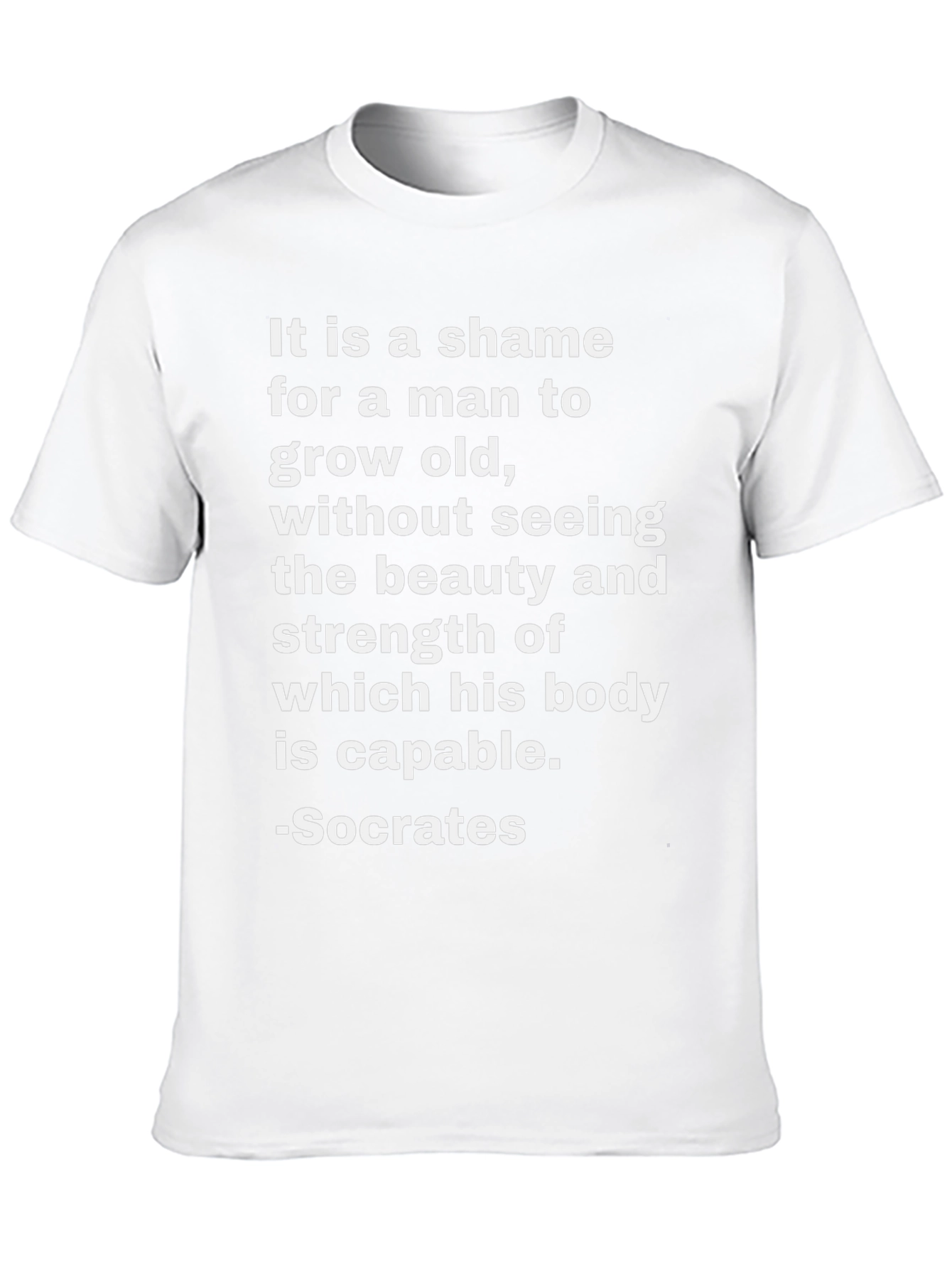 Socrates Quote T-Shirt - Beauty and Strength
