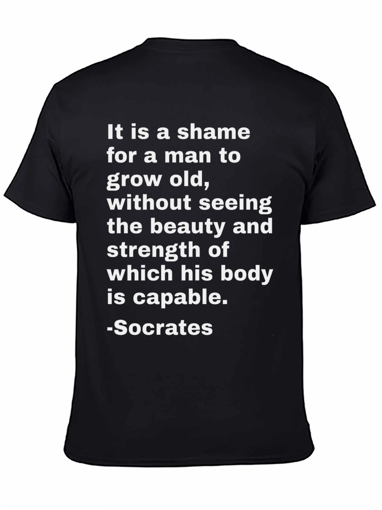 Socrates Quote T-Shirt - Beauty and Strength