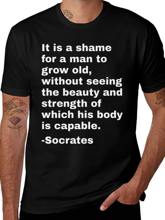 Socrates Quote T-Shirt - Beauty and Strength