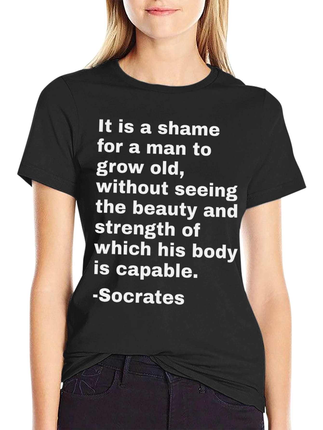 Socrates Quote T-Shirt - Beauty and Strength