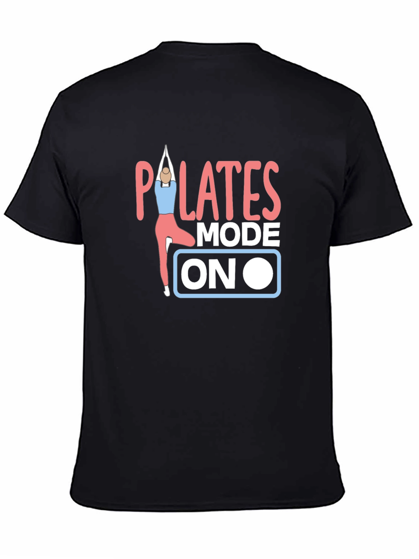 Pilates Mode On Black T-Shirt