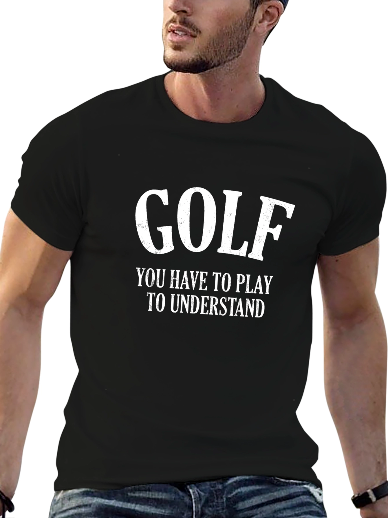 Golf T-Shirt - You Have to Play to Understand
