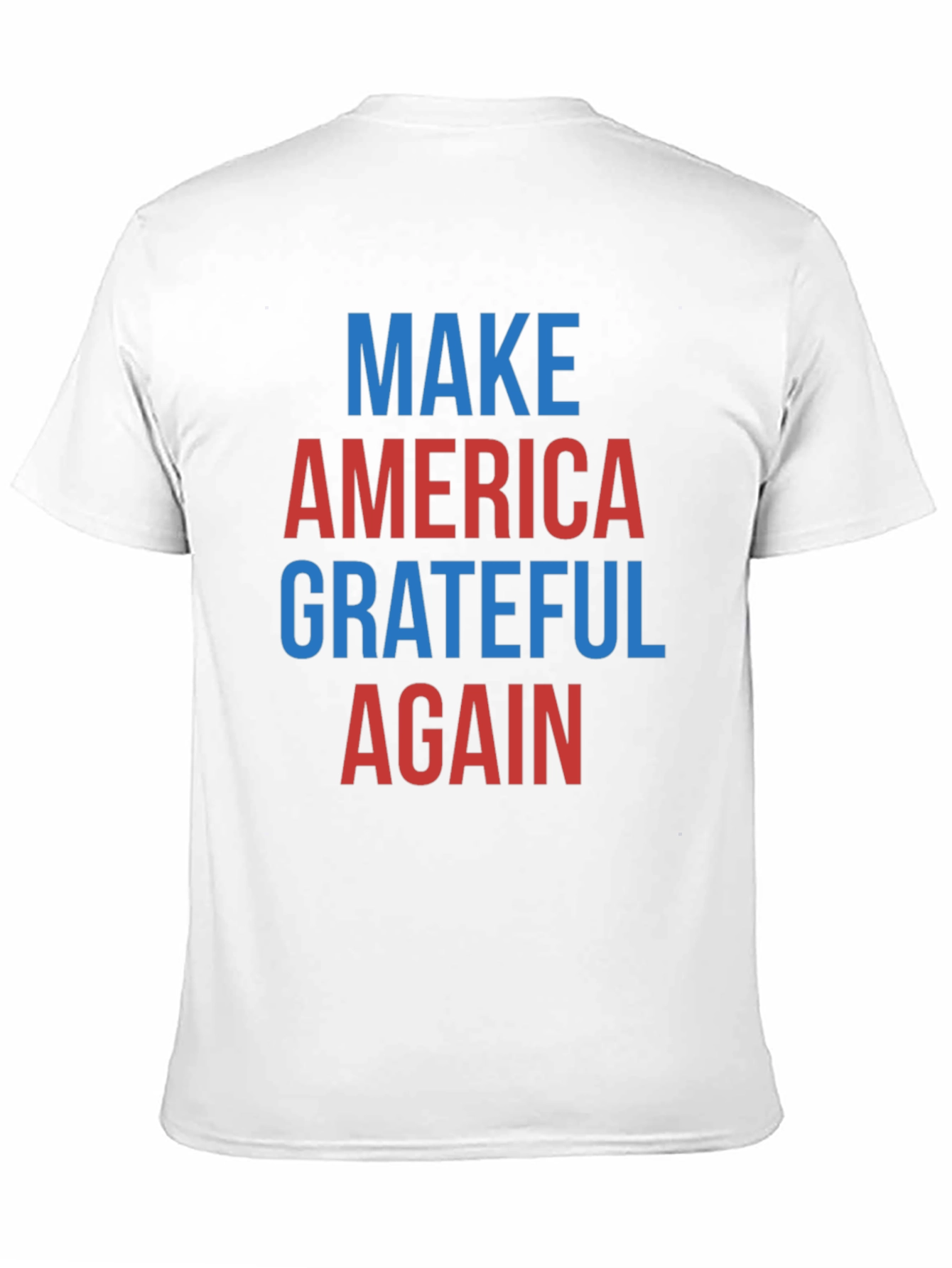 Make America Grateful Again Graphic T-Shirt