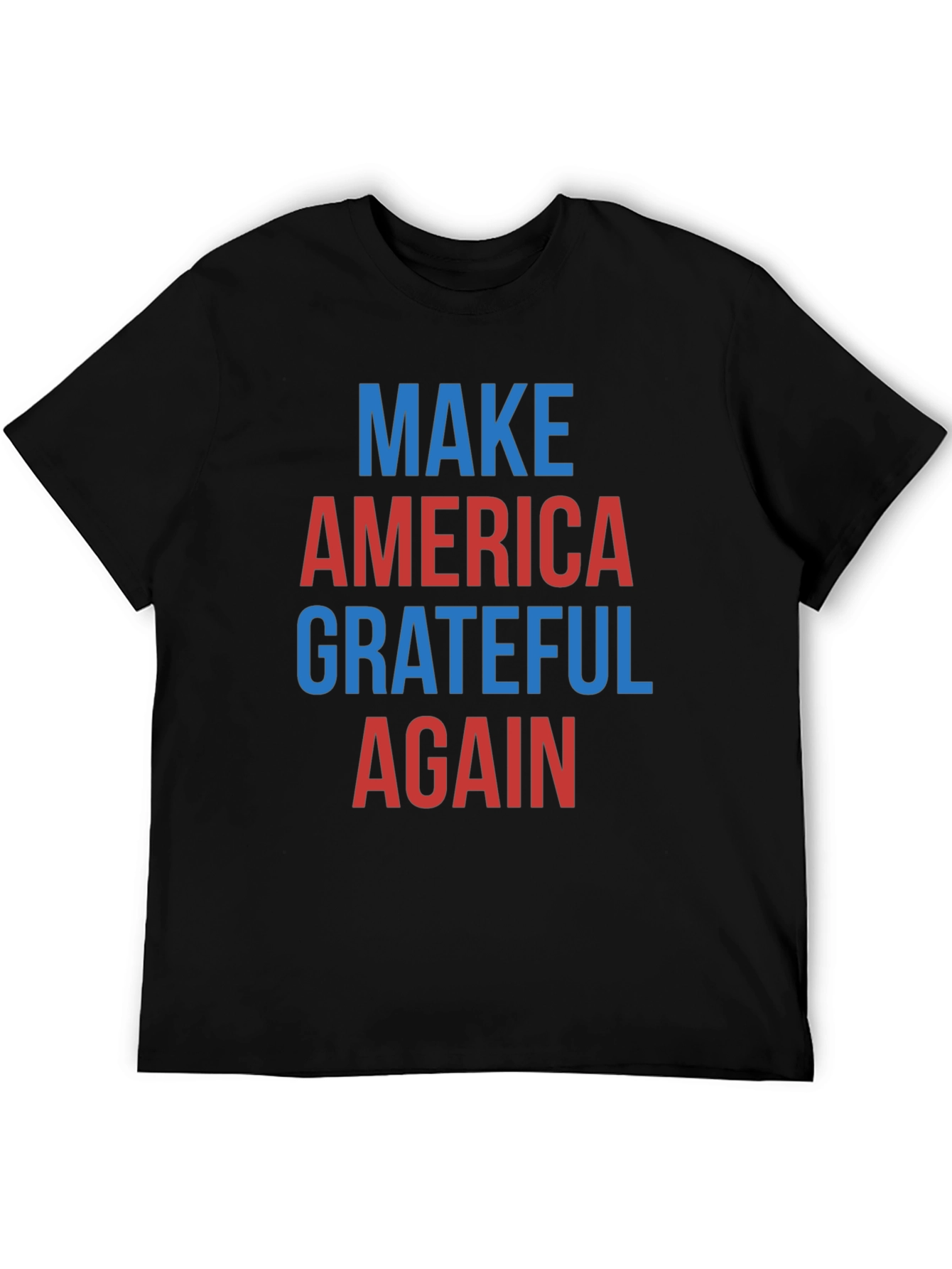 Make America Grateful Again Graphic T-Shirt