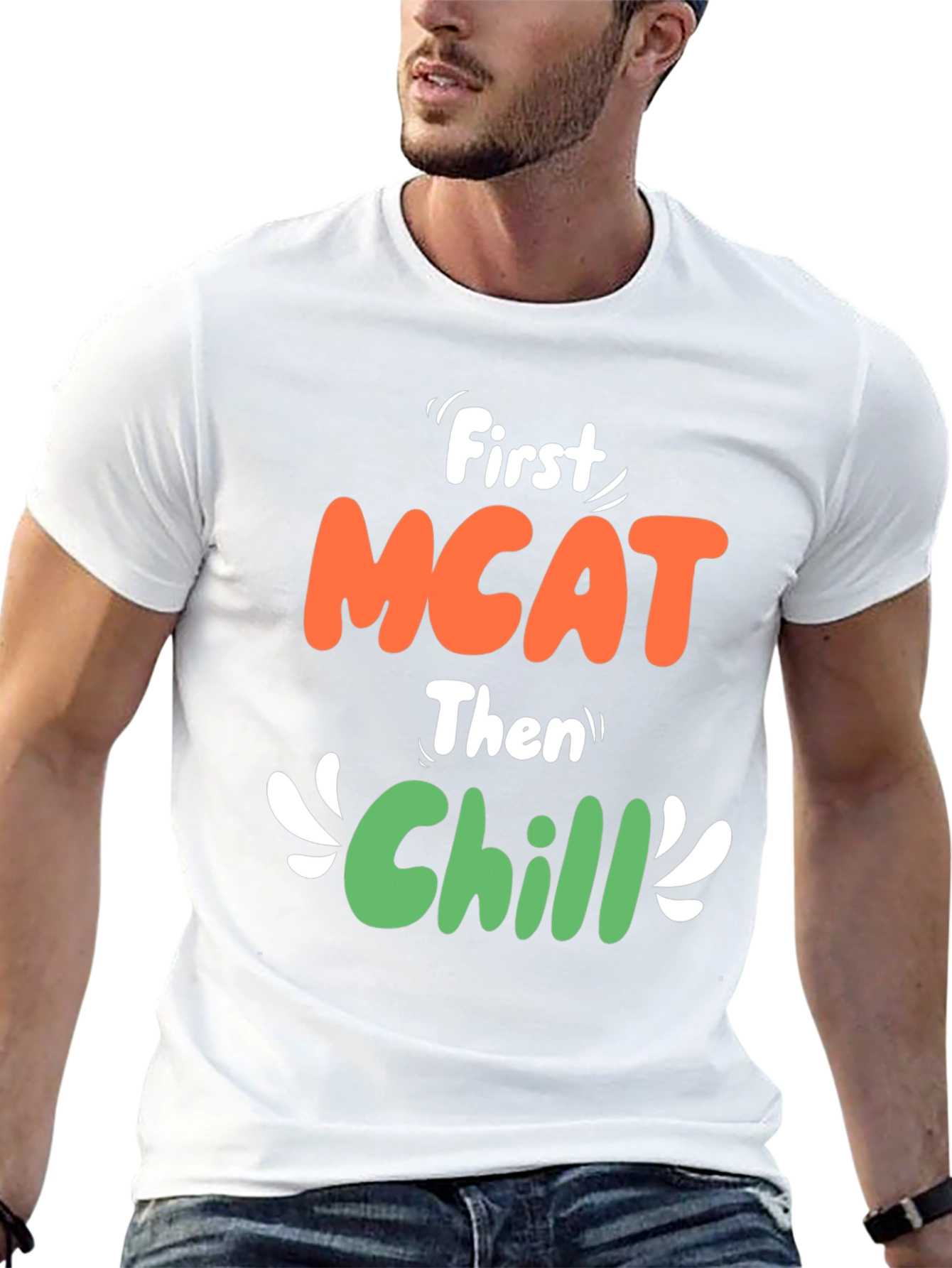 First MCAT Then Chill Black Graphic T-Shirt