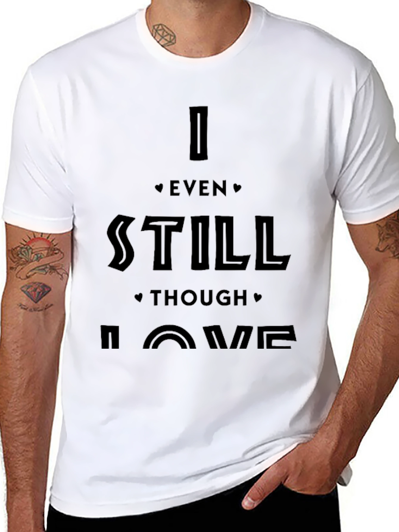 I Even Still Though Love Me Black Graphic Tee