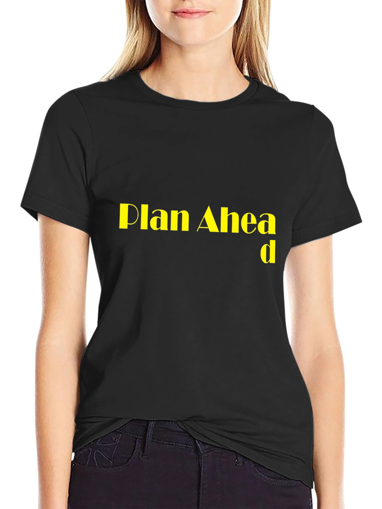 Plan Ahead Black T-Shirt