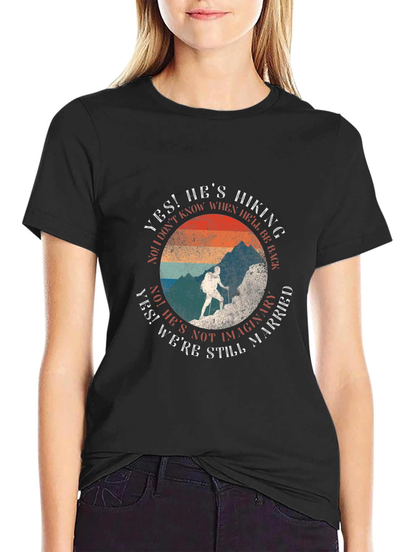 Hiking T-Shirt: Hes Hiking Still Married