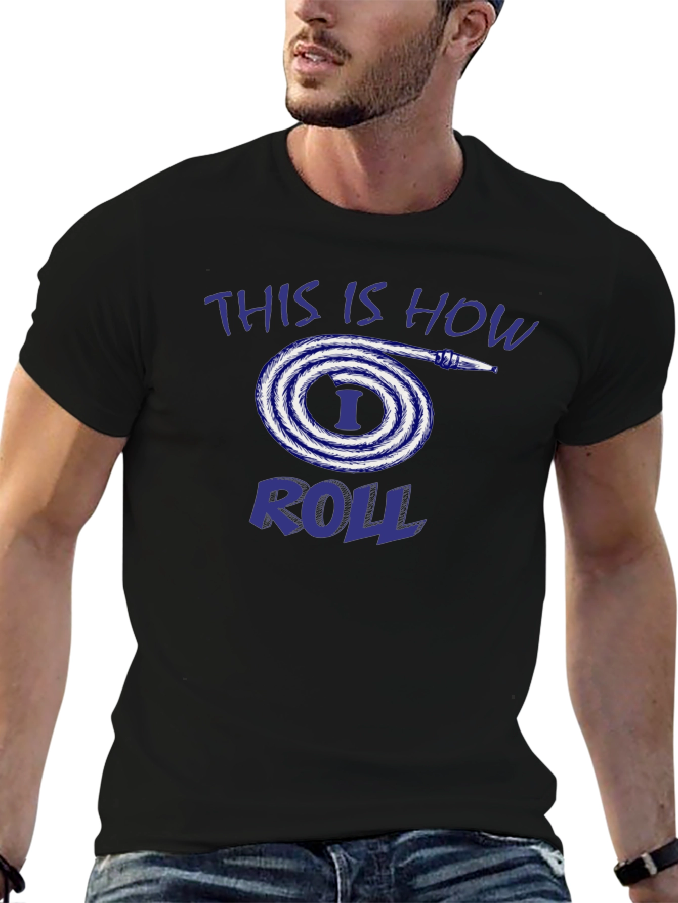 This is How I Roll Fire Hose T-Shirt