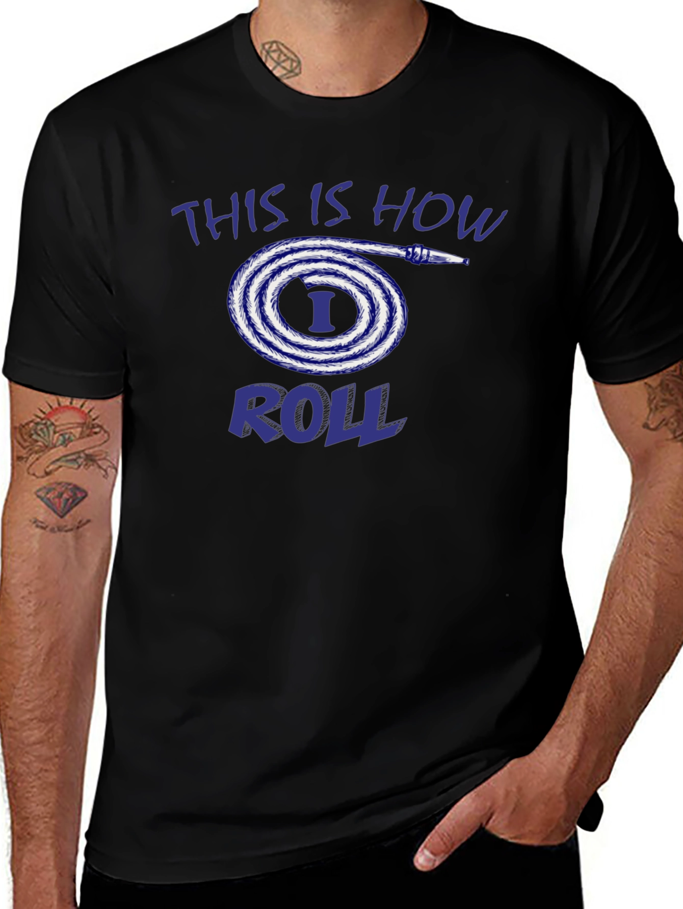 This is How I Roll Fire Hose T-Shirt