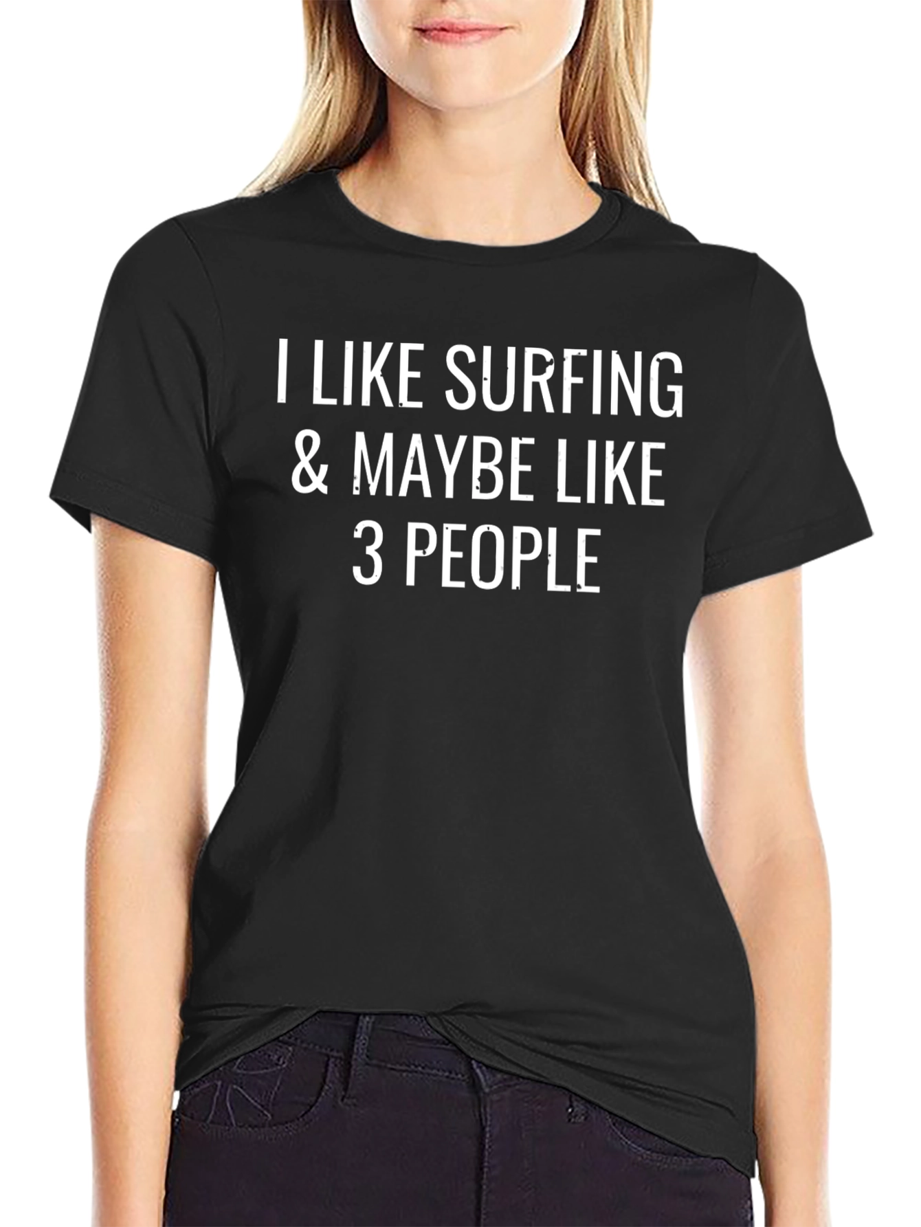I Like Surfing & Maybe 3 People Graphic Tee