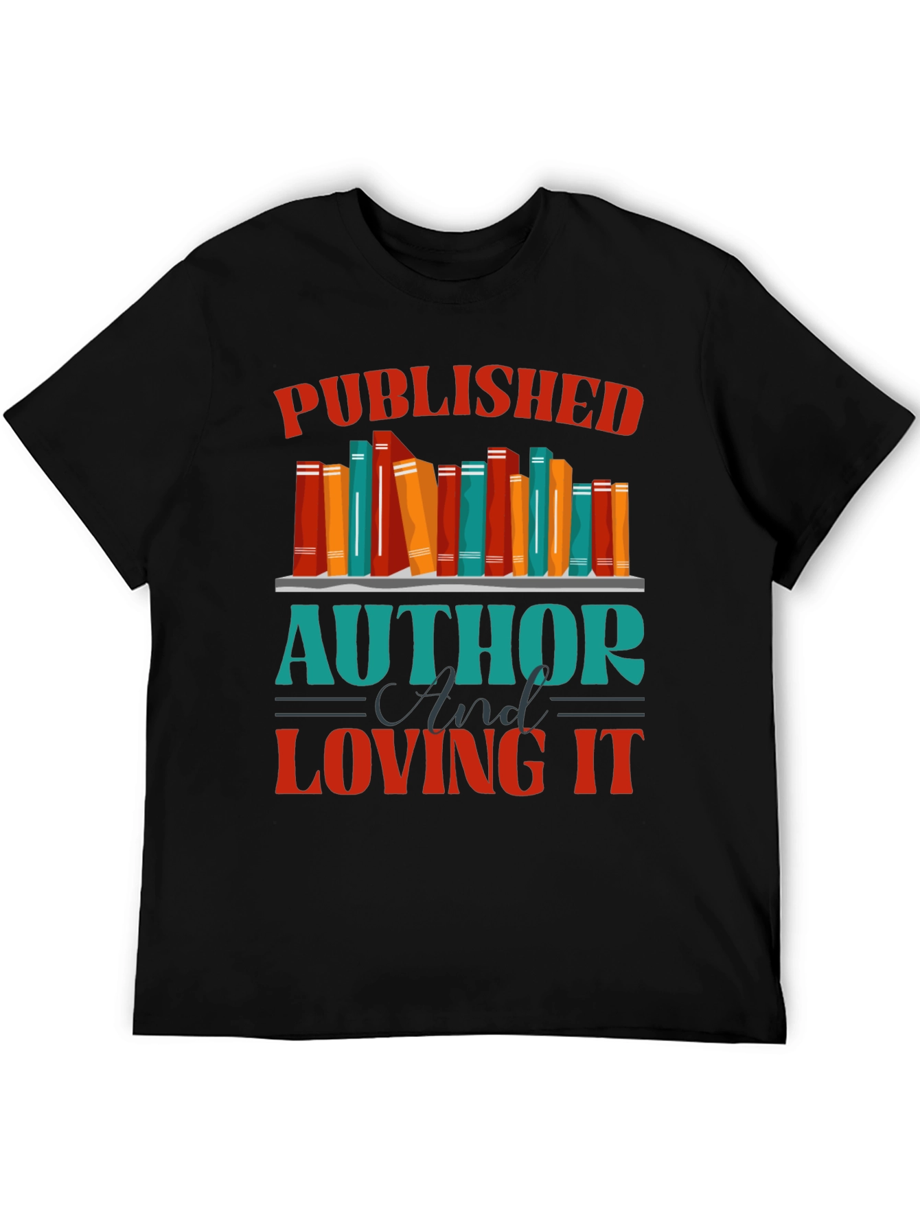 Published Author & Loving It T-Shirt