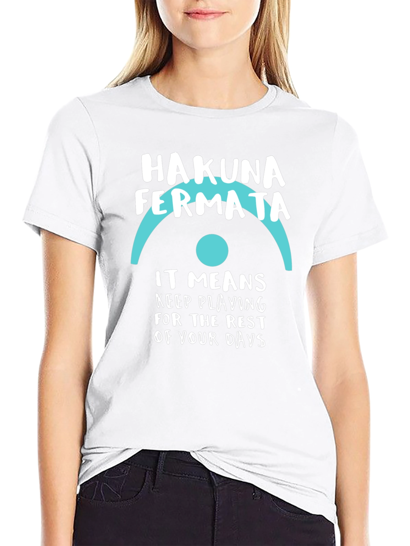 Hakuna Fermata Music T-Shirt