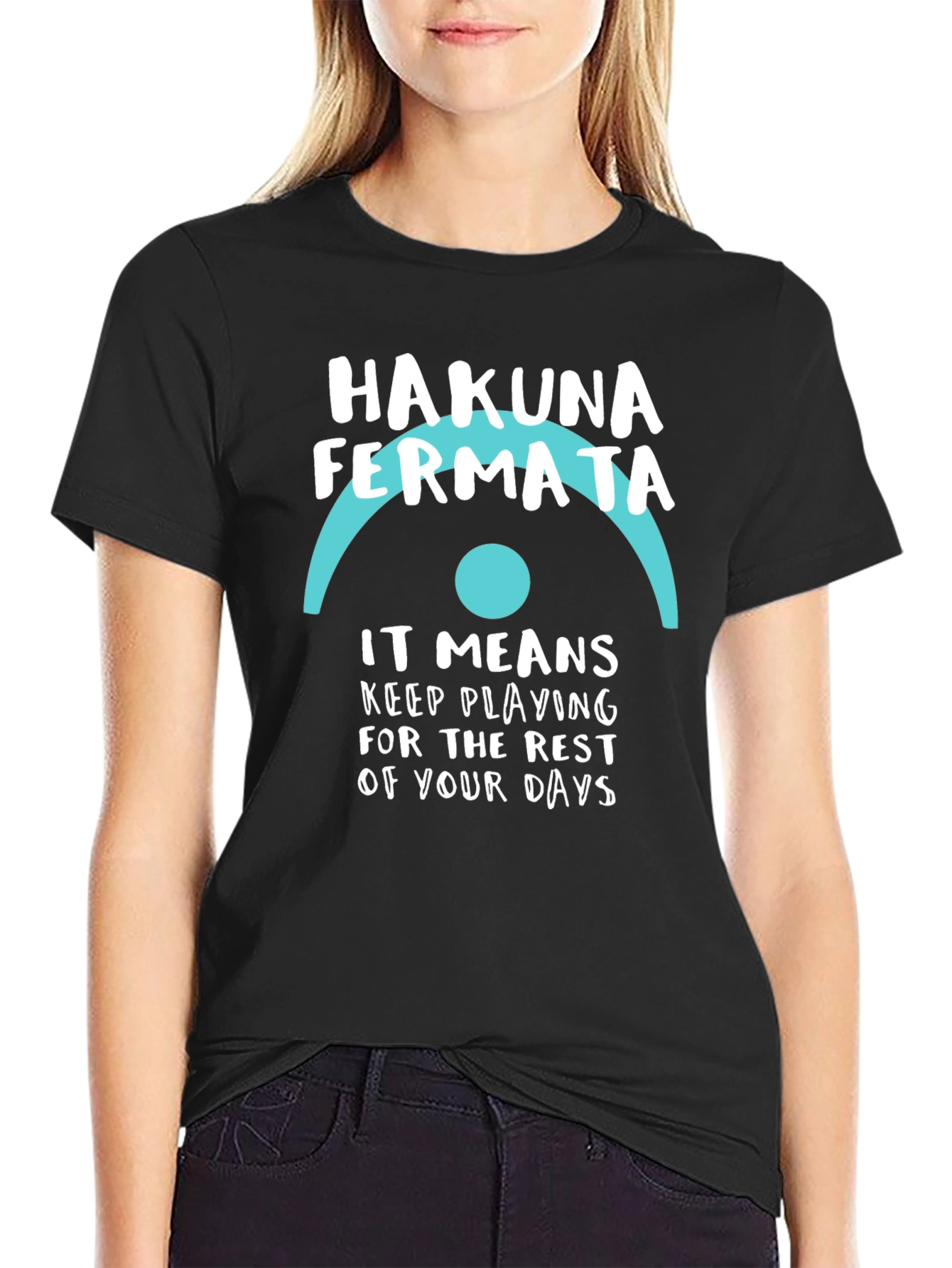 Hakuna Fermata Music T-Shirt