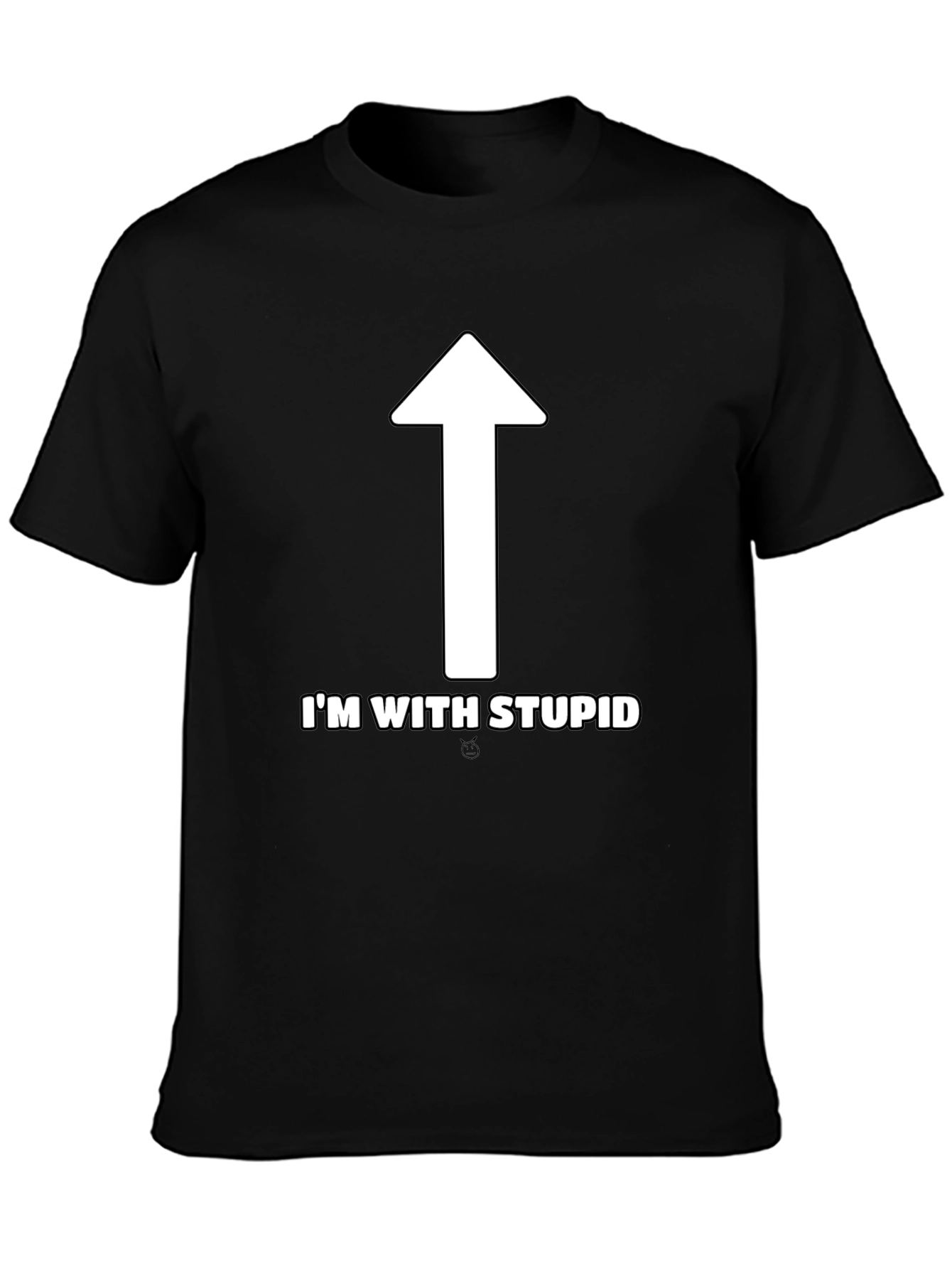 Im With Stupid T-Shirt - Funny Novelty Tee