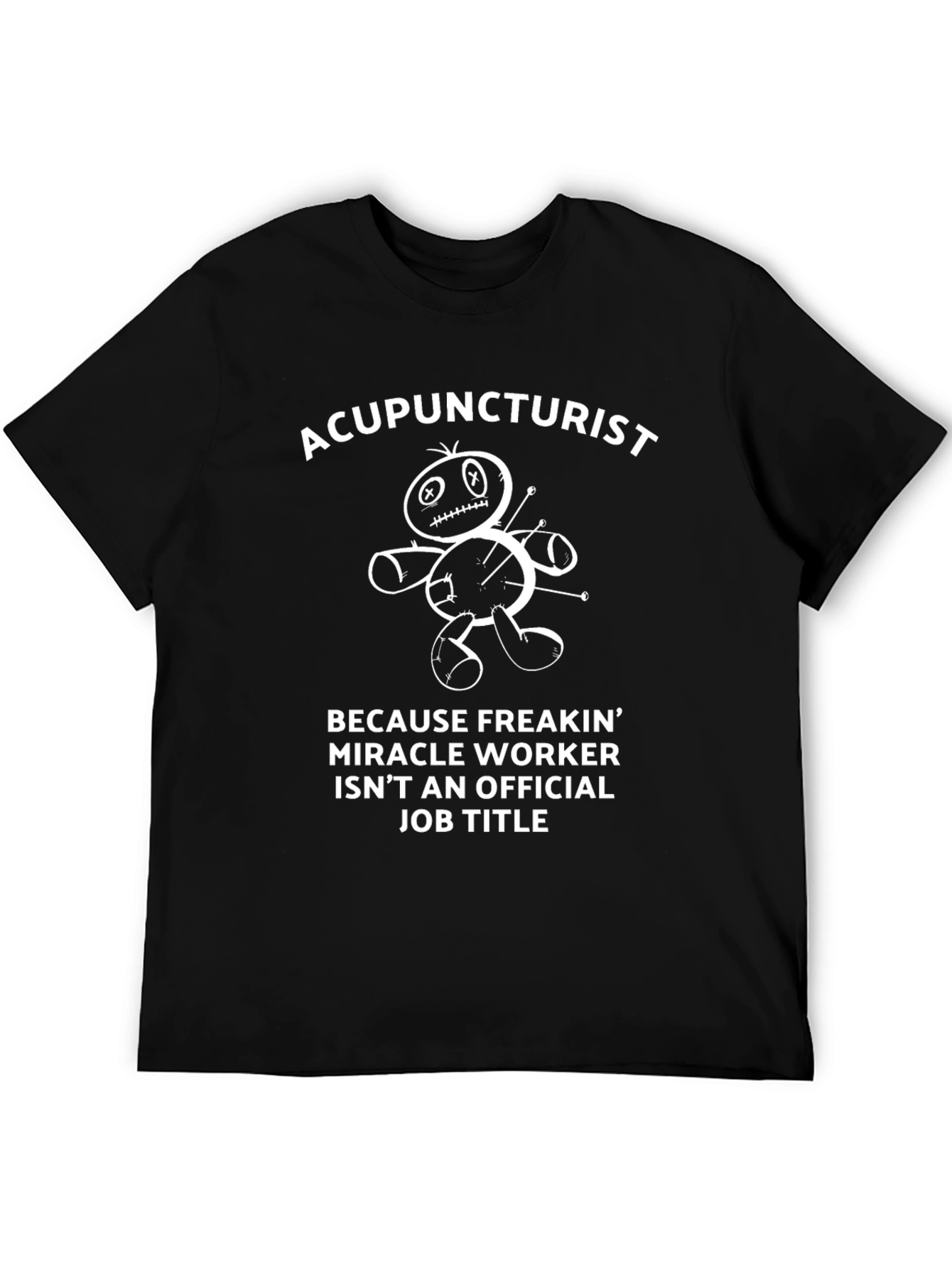 Acupuncturist Job Title T-Shirt