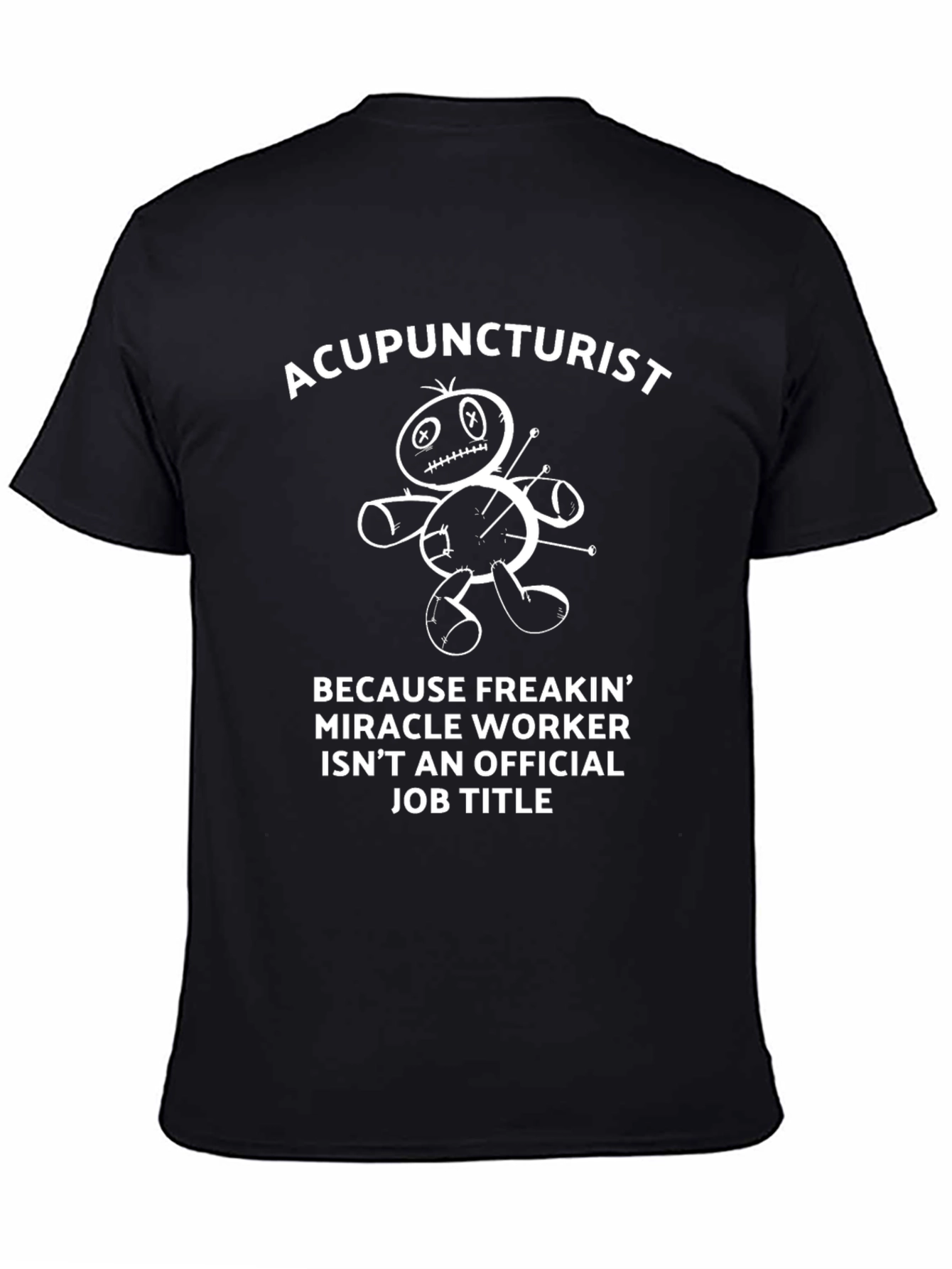 Acupuncturist Job Title T-Shirt