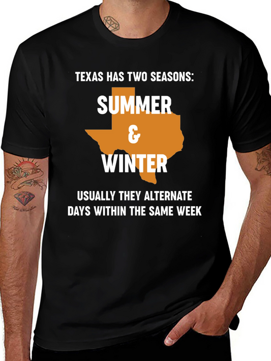Texas Two Seasons T-Shirt: Summer & Winter Funny Tee