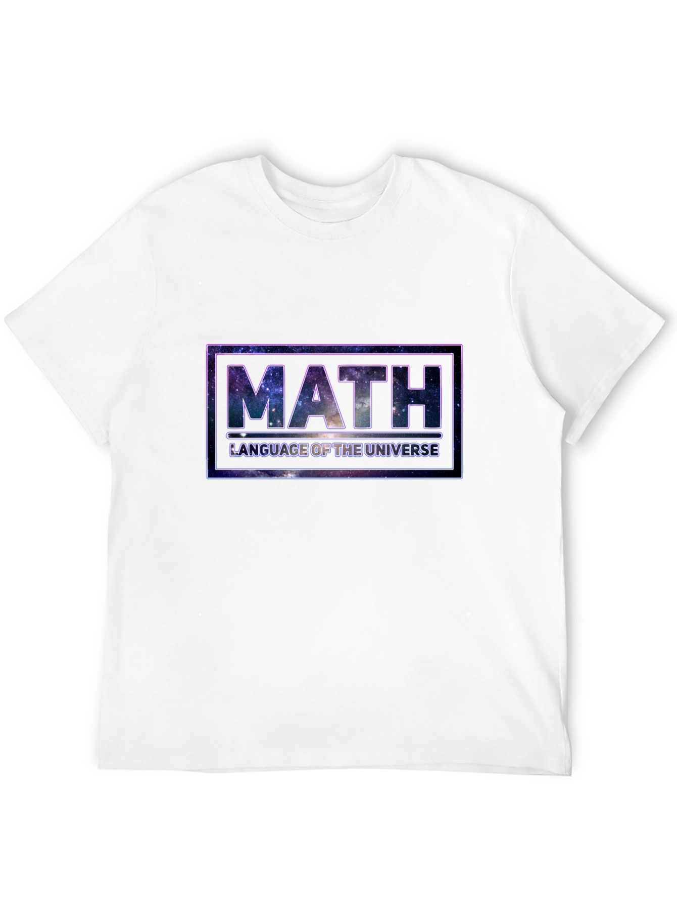 Math - Language of the Universe T-Shirt