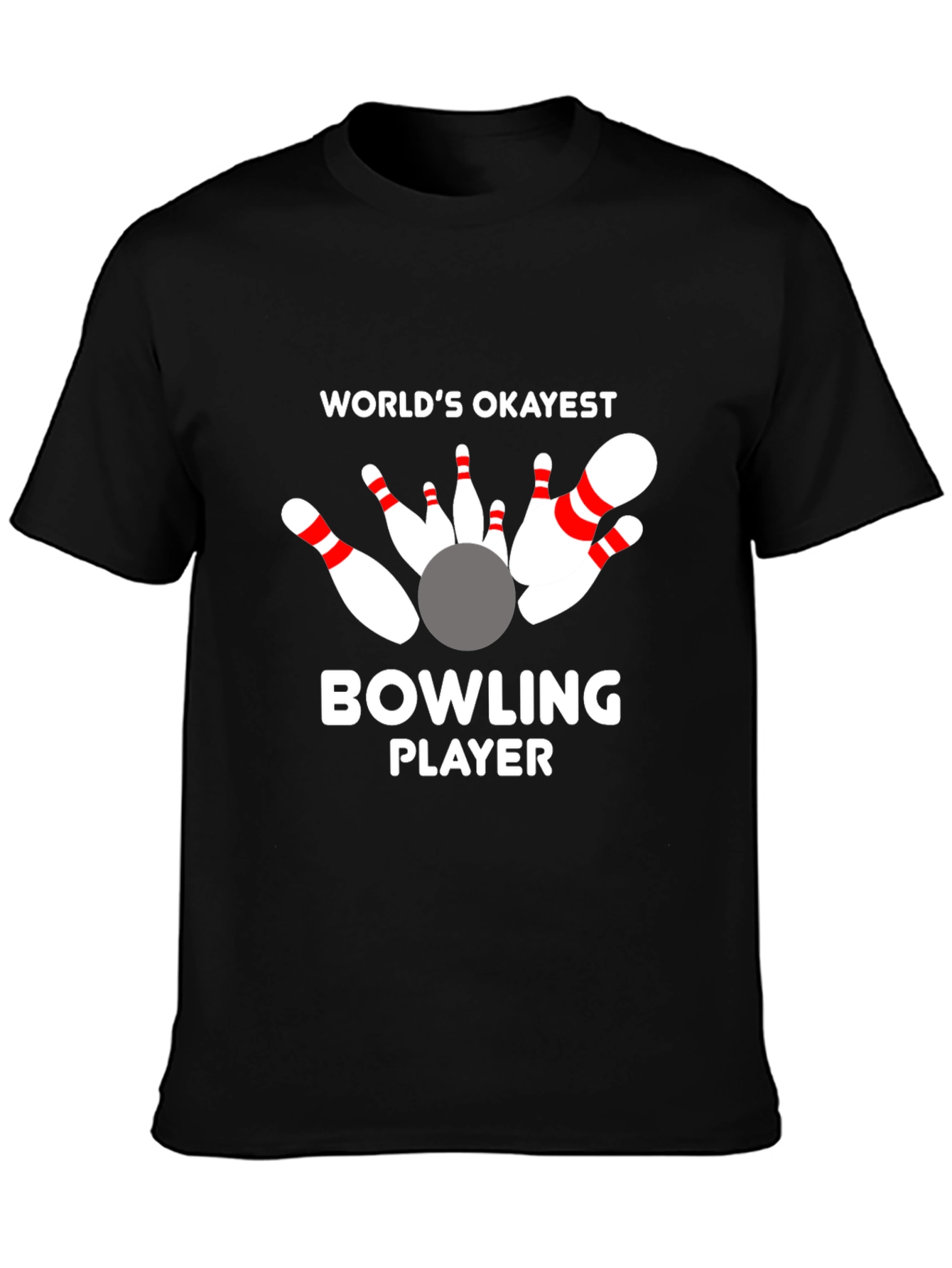 Worlds Okayest Bowling Player Graphic T-Shirt