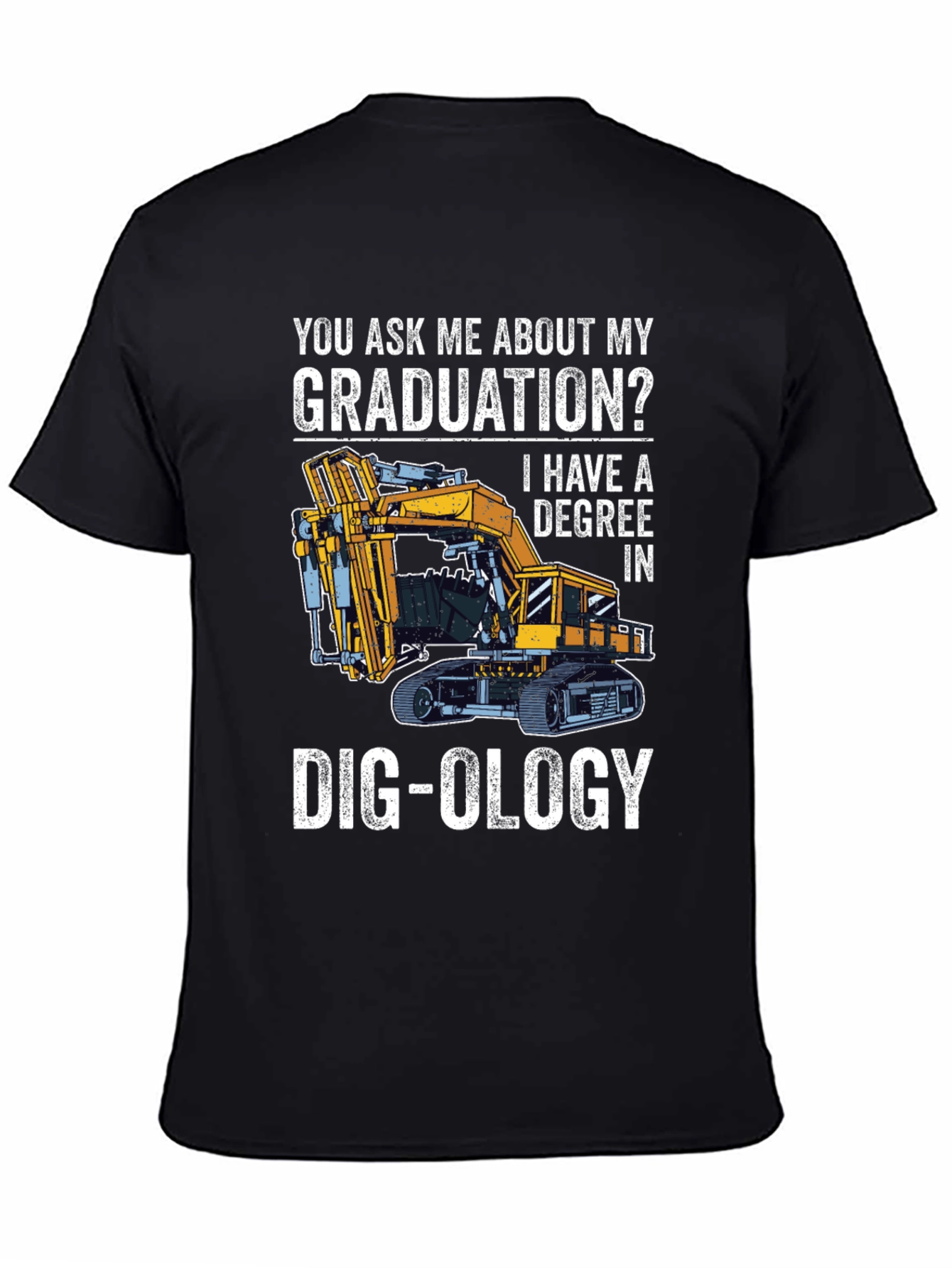 Dig-ology Degree T-Shirt - Graduation Gift