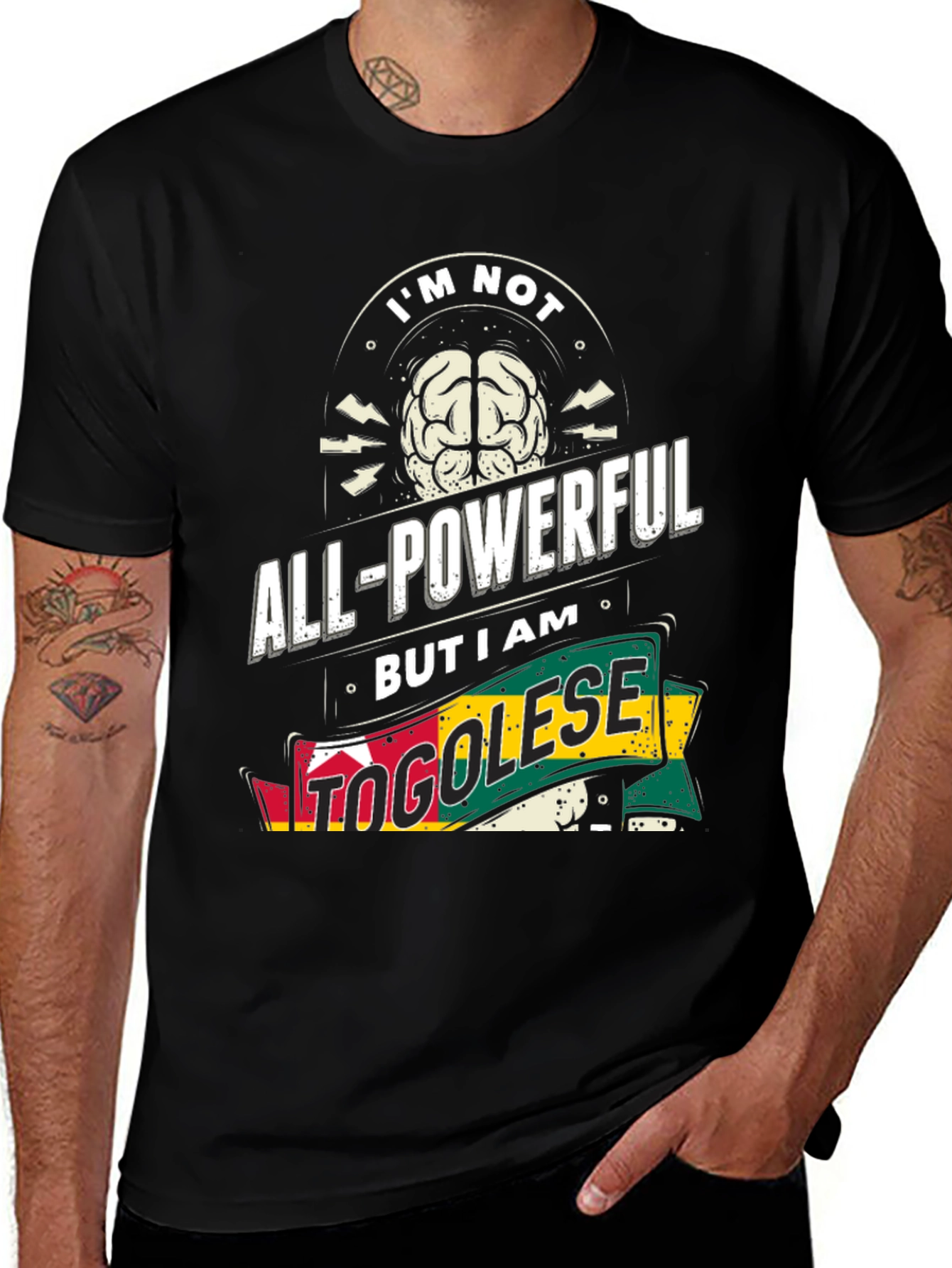 Togolese Pride Graphic Tee - Im Not All-Powerful