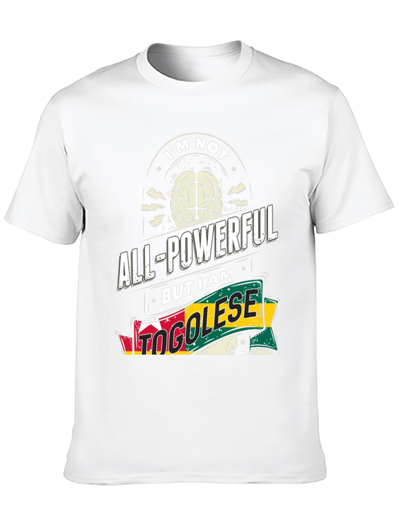 Togolese Pride Graphic Tee - Im Not All-Powerful