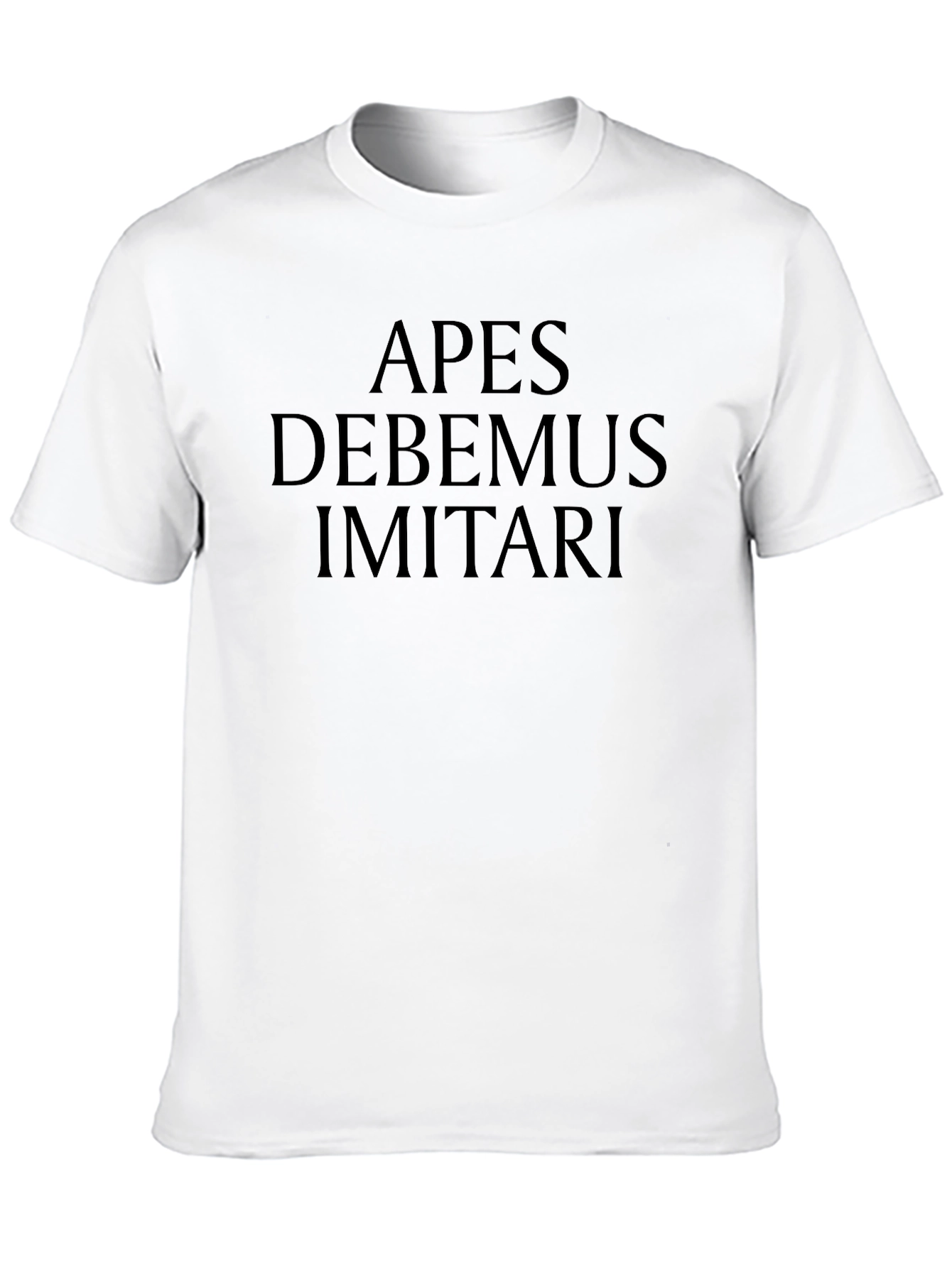 Apes Debemus Imitari T-Shirt