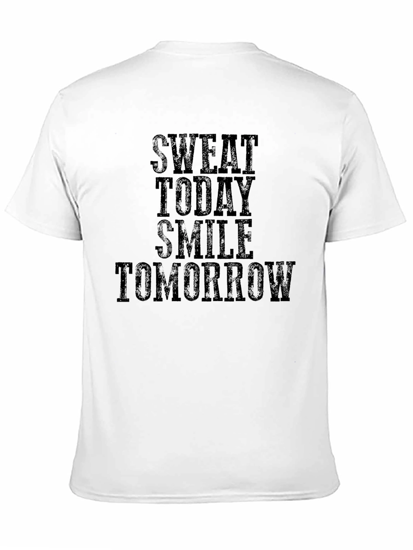 Sweat Today Smile Tomorrow Black T-Shirt