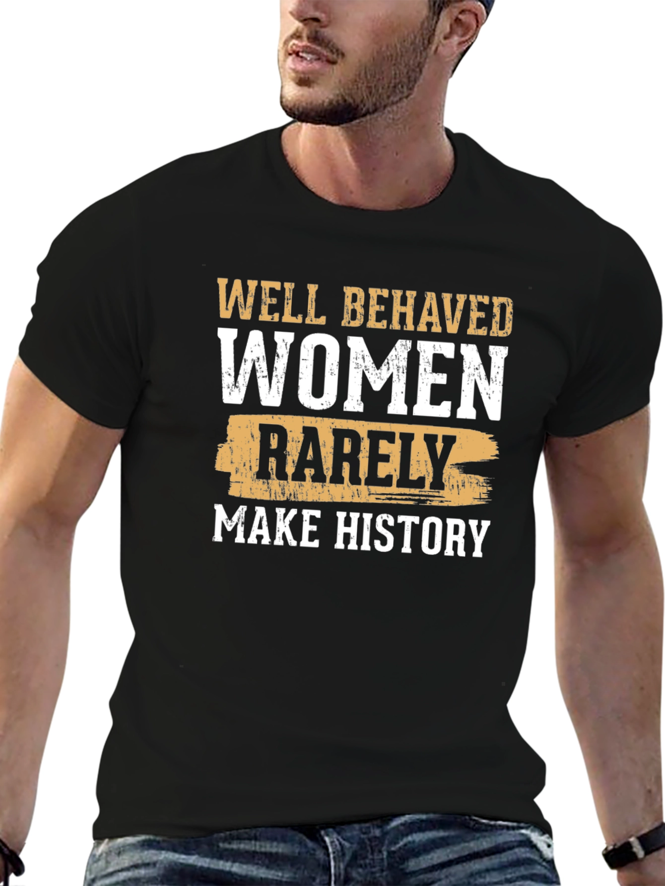 Well Behaved Women History T-Shirt