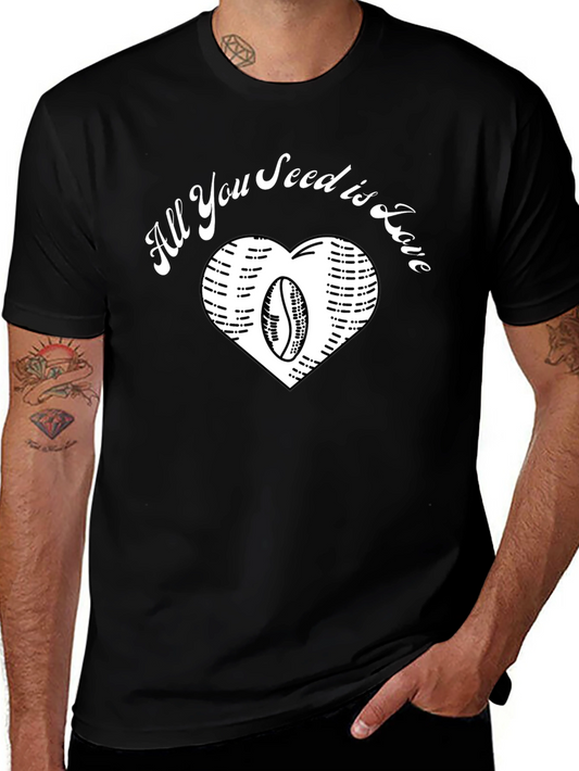 All You Seed is Love Coffee Bean Heart T-Shirt
