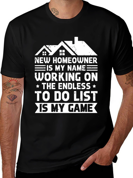 New Homeowner T-Shirt: Endless To-Do List Game