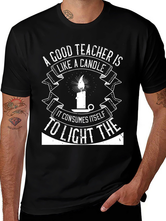 Teacher Candle T-Shirt - A Good Teacher is Like a Candle