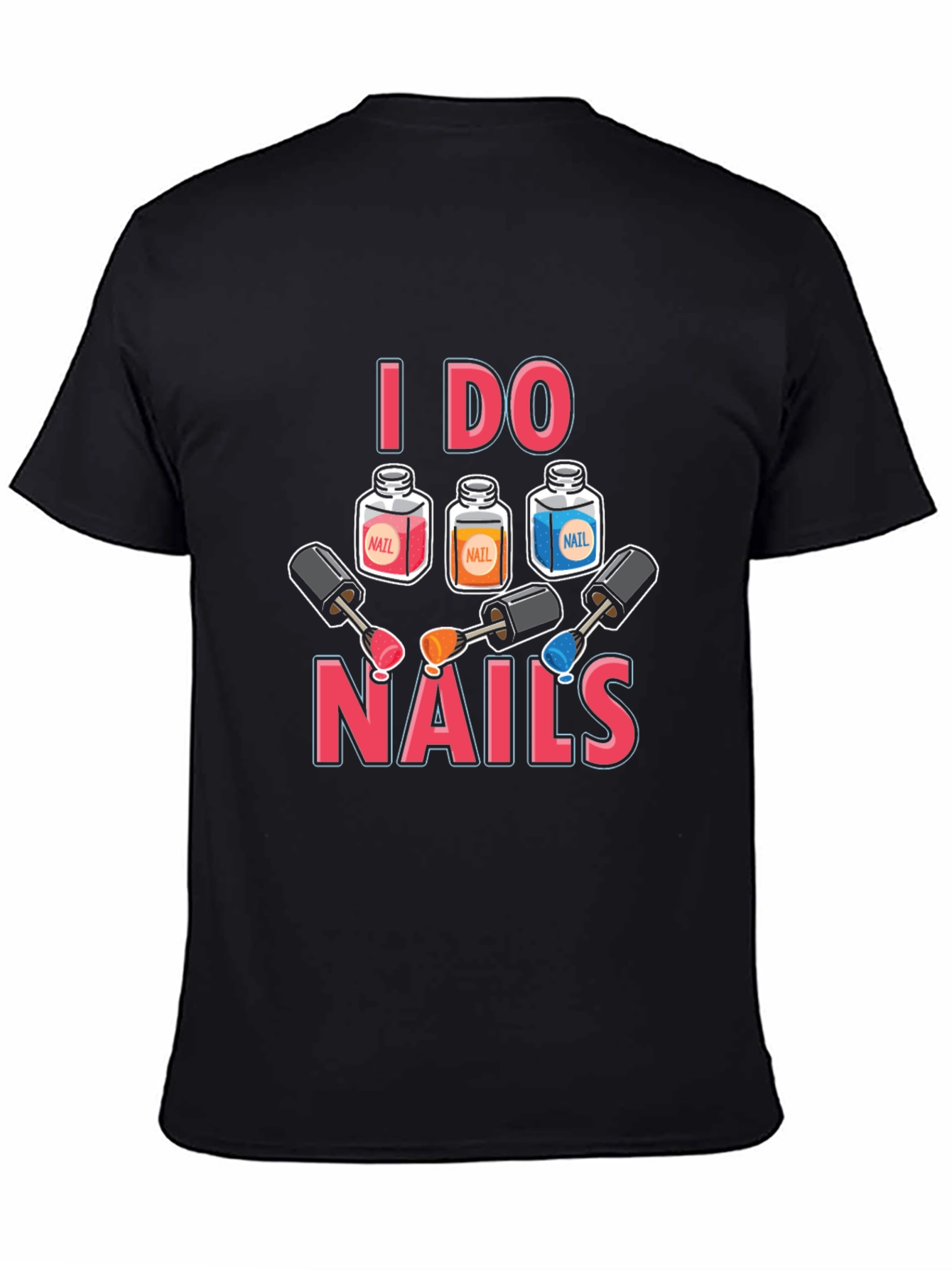 I Do Nails T-Shirt - Manicure Design