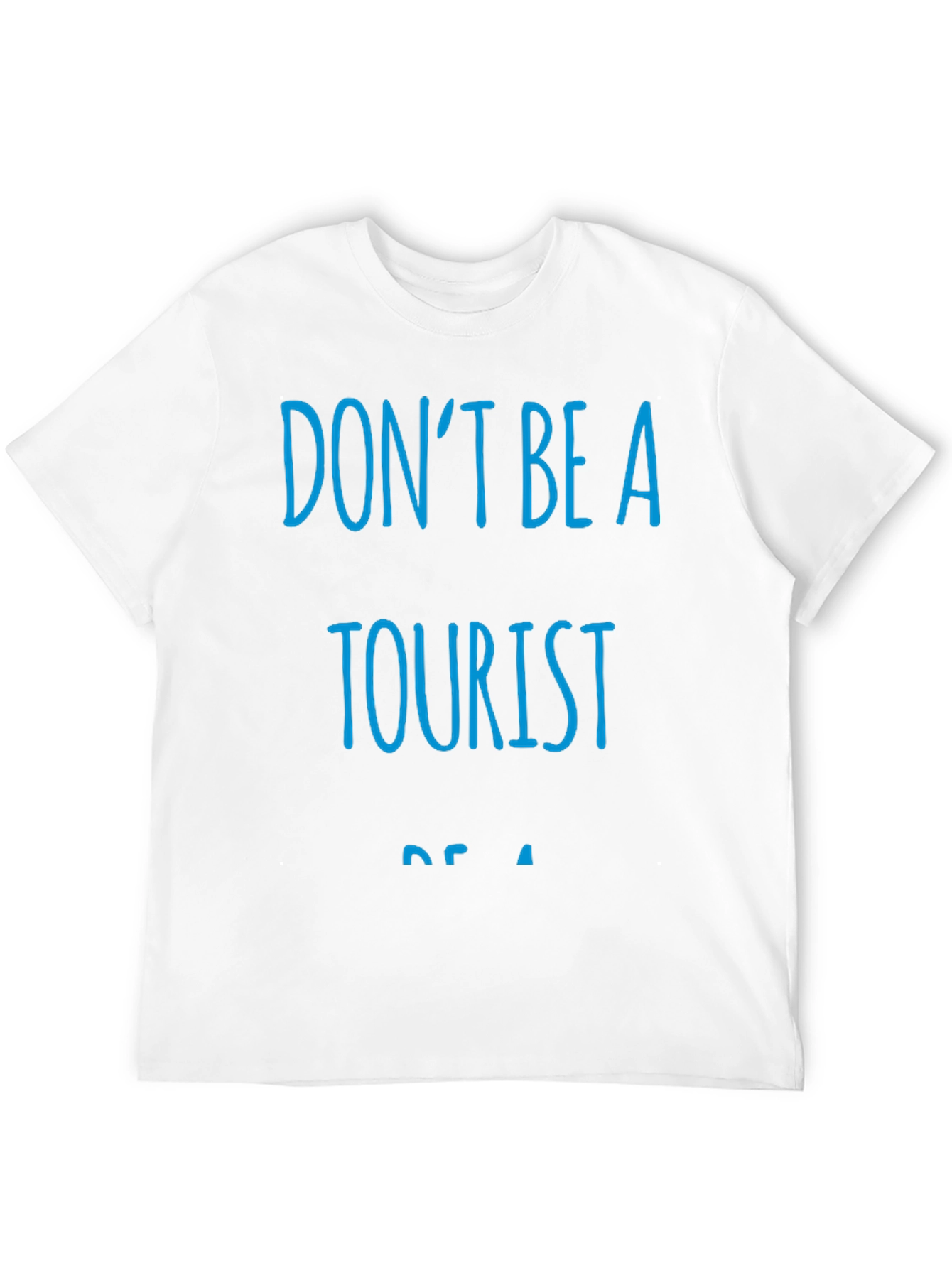 Dont Be A Tourist Black T-Shirt