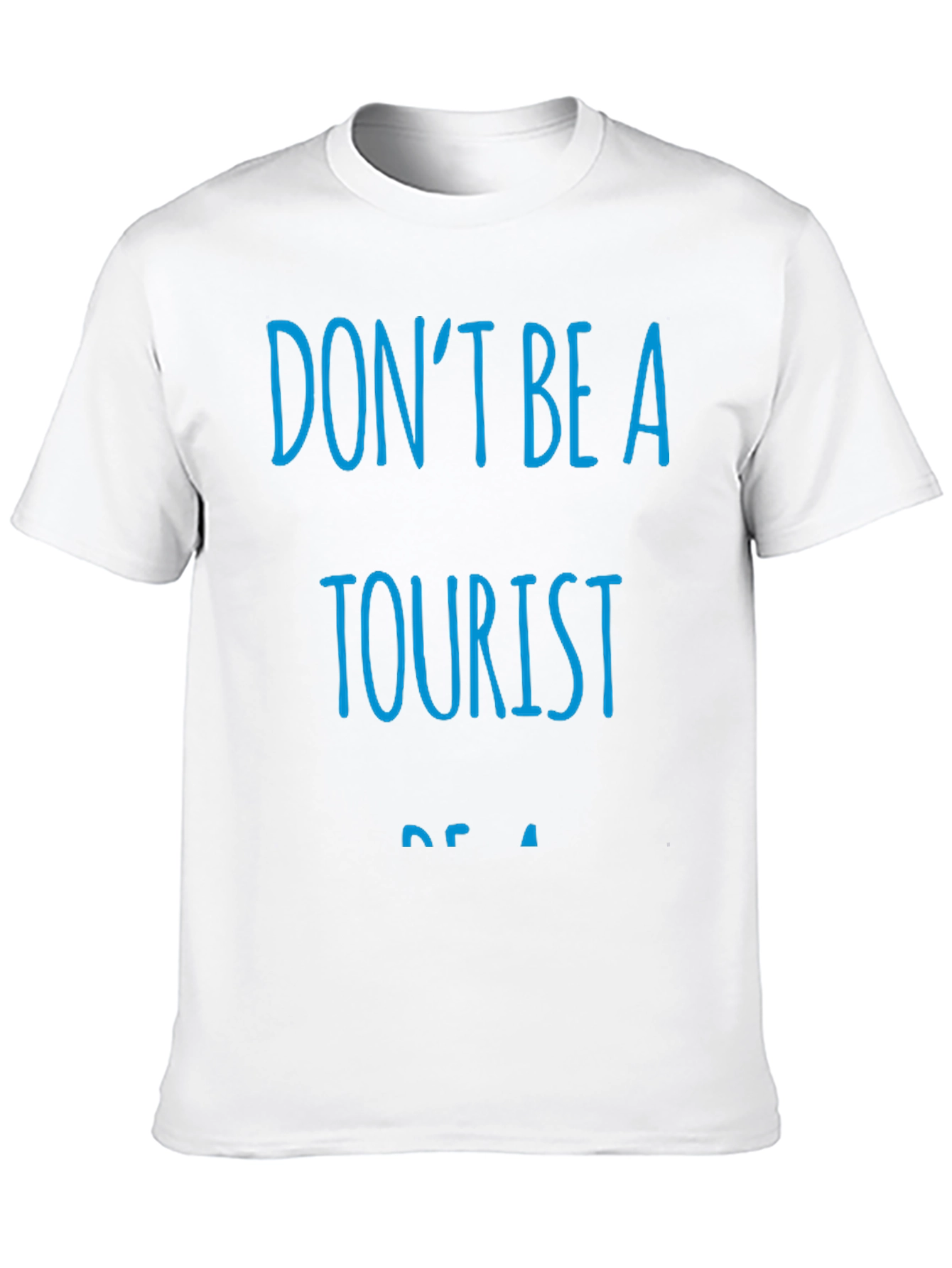 Dont Be A Tourist Black T-Shirt