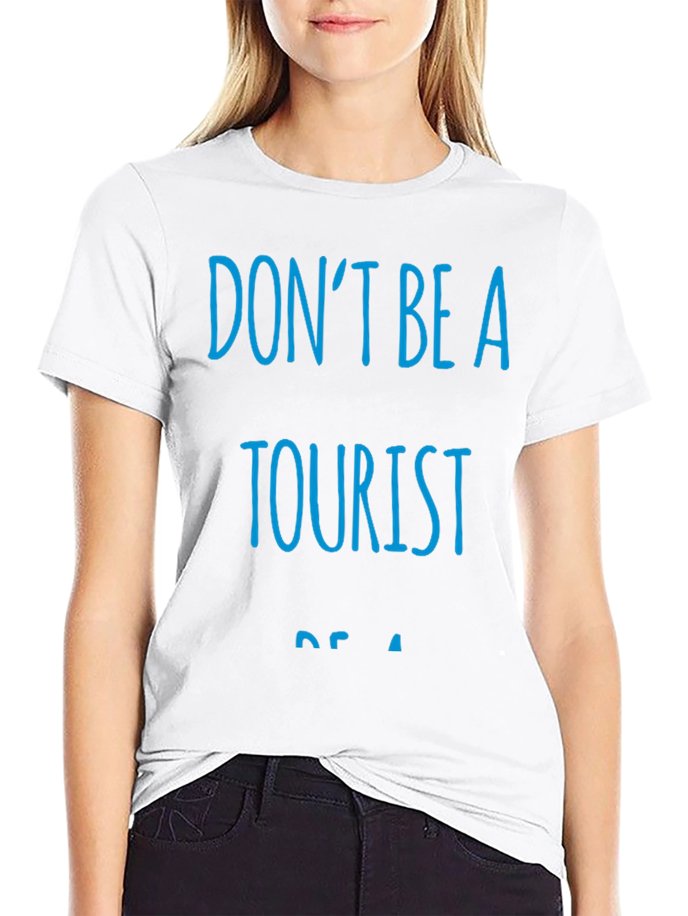 Dont Be A Tourist Black T-Shirt