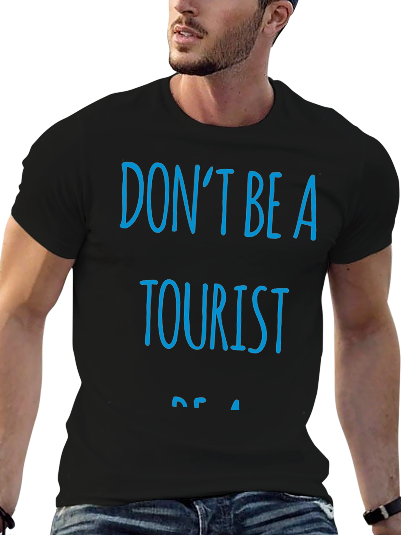 Dont Be A Tourist Black T-Shirt